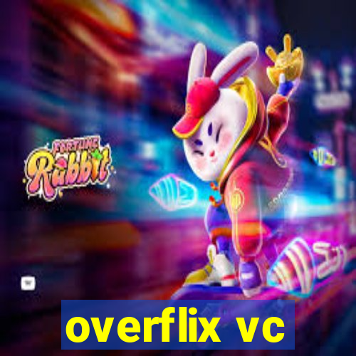 overflix vc